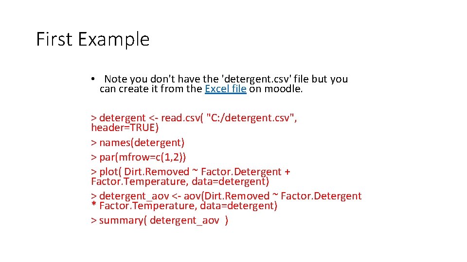 First Example • Note you don't have the 'detergent. csv' file but you can