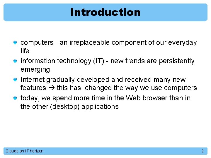 Introduction computers - an irreplaceable component of our everyday life information technology (IT) -