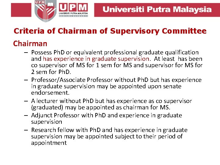 Criteria of Chairman of Supervisory Committee Chairman – Possess Ph. D or equivalent professional