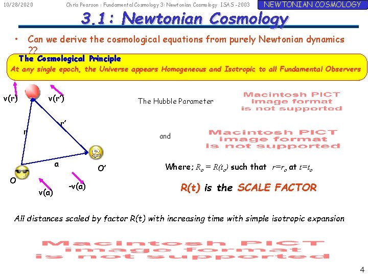 10/28/2020 • Chris Pearson : Fundamental Cosmology 3: Newtonian Cosmology ISAS -2003 NEWTONIAN COSMOLOGY