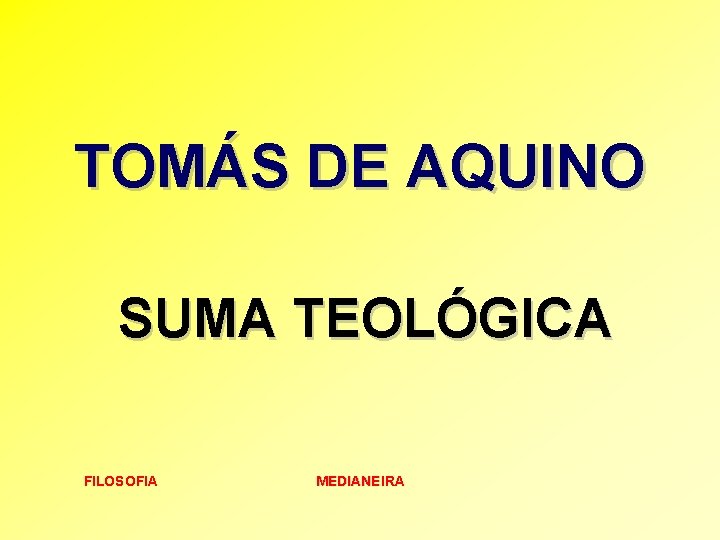 TOMÁS DE AQUINO SUMA TEOLÓGICA FILOSOFIA MEDIANEIRA 