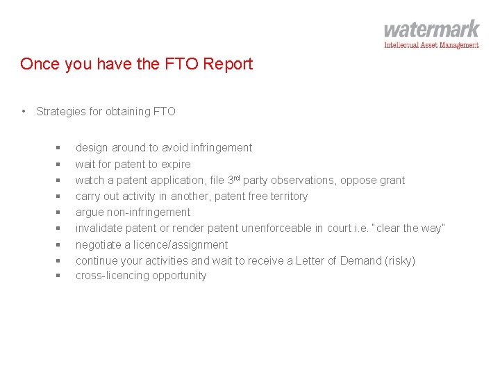 Once you have the FTO Report • Strategies for obtaining FTO § § §