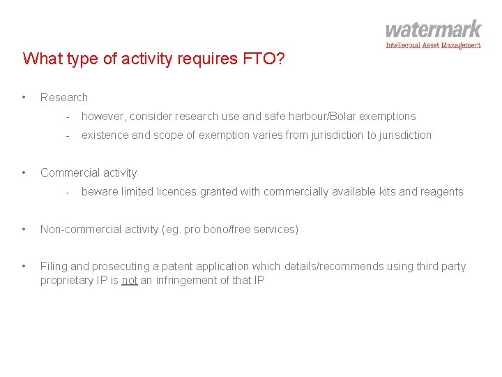 What type of activity requires FTO? • • Research - however, consider research use