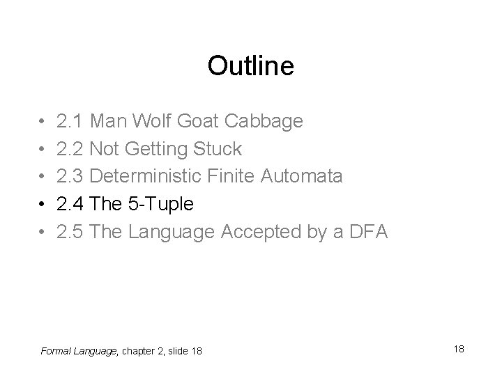 Outline • • • 2. 1 Man Wolf Goat Cabbage 2. 2 Not Getting