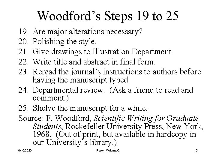 Woodford’s Steps 19 to 25 19. 20. 21. 22. 23. Are major alterations necessary?