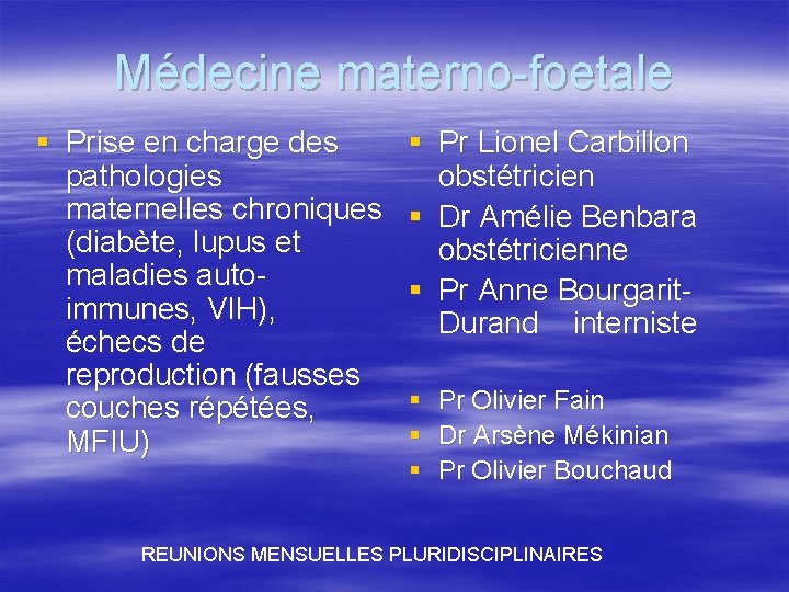 Médecine materno-foetale § Prise en charge des pathologies maternelles chroniques (diabète, lupus et maladies