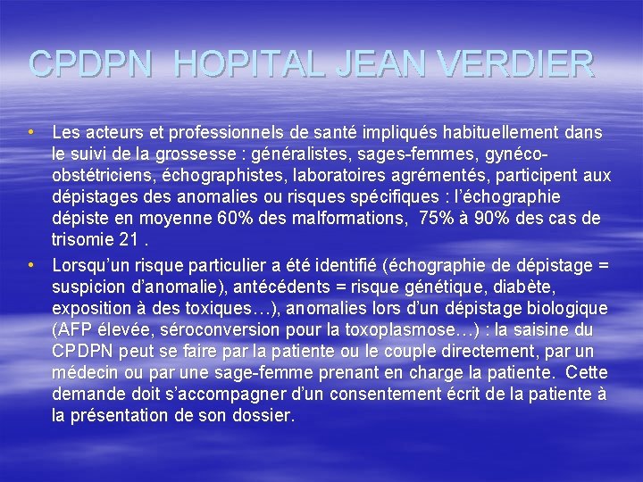 CPDPN HOPITAL JEAN VERDIER • Les acteurs et professionnels de santé impliqués habituellement dans