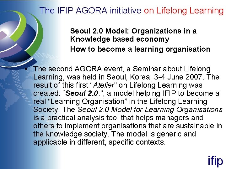 The IFIP AGORA initiative on Lifelong Learning Seoul 2. 0 Model: Organizations in a