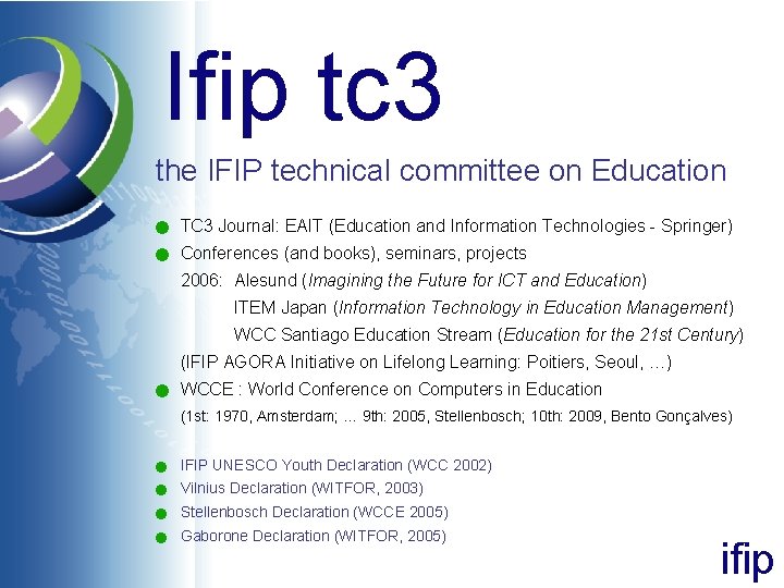 Ifip tc 3 the IFIP technical committee on Education n TC 3 Journal: EAIT