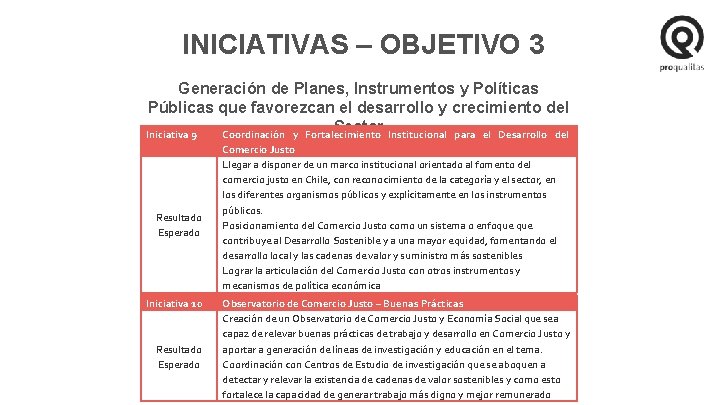 INICIATIVAS – OBJETIVO 3 Generación de Planes, Instrumentos y Políticas Públicas que favorezcan el