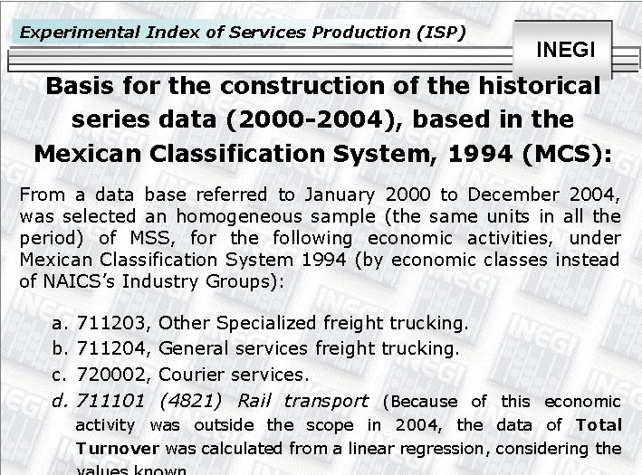 Experimental Index of Services Production (ISP) INEGI Basis for the construction of the historical