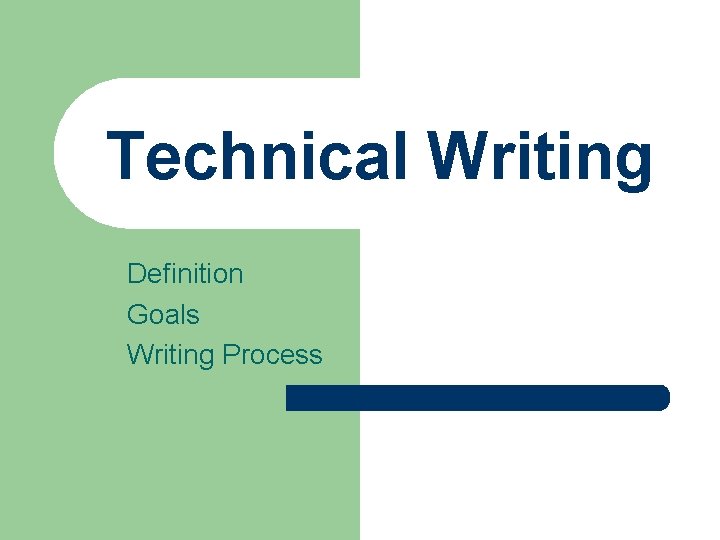 Technical Writing Definition Goals Writing Process 