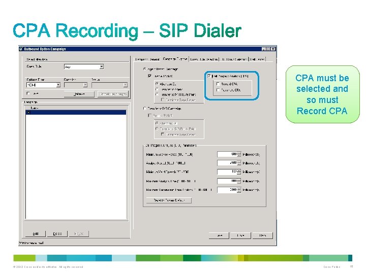CPA must be selected and so must Record CPA © 2012 Cisco and/or its