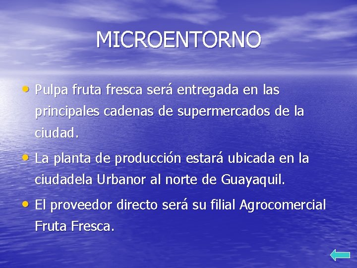 MICROENTORNO • Pulpa fruta fresca será entregada en las principales cadenas de supermercados de