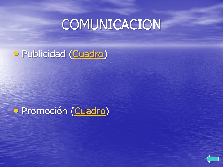 COMUNICACION • Publicidad (Cuadro) • Promoción (Cuadro) 