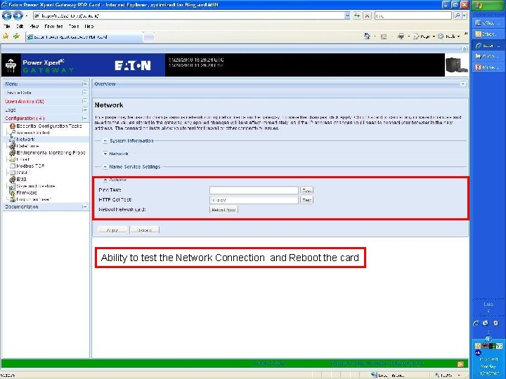 Ability to test the Network Connection and Reboot the card 17 17 