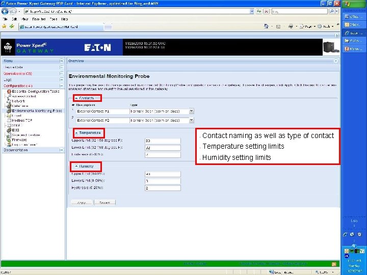  • Contact naming as well as type of contact • Temperature setting limits