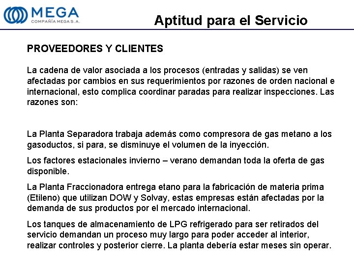 Aptitud para el Servicio PROVEEDORES Y CLIENTES La cadena de valor asociada a los