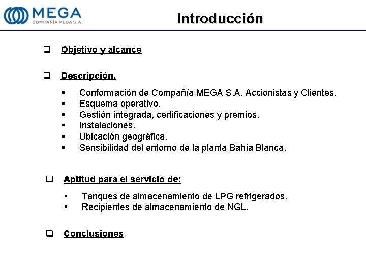 Introducción q Objetivo y alcance q Descripción. § § § q Aptitud para el
