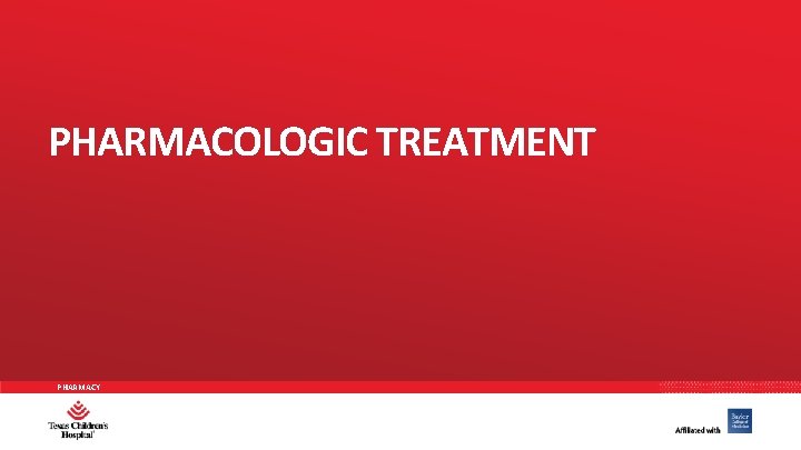 PHARMACOLOGIC TREATMENT PHARMACY 