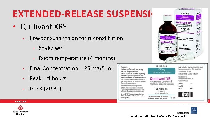 EXTENDED-RELEASE SUSPENSION • Quillivant XR® • Powder suspension for reconstitution • Shake well •