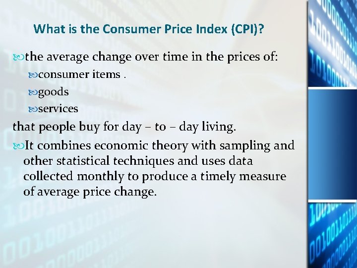 What is the Consumer Price Index (CPI)? the average change over time in the What is the Consumer Price Index (CPI)? the average change over time in the
