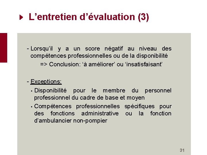 L’entretien d’évaluation (3) - Lorsqu’il y a un score négatif au niveau des compétences