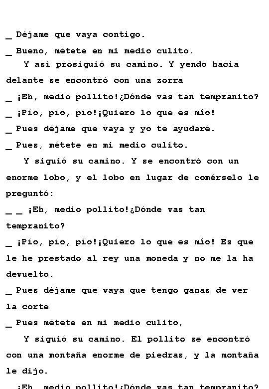 _ Déjame que vaya contigo. _ Bueno, métete en mi medio culito. Y así