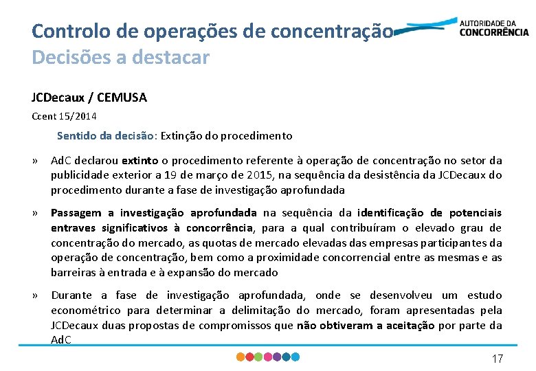 Controlo de operações de concentração Decisões a destacar JCDecaux / CEMUSA Ccent 15/2014 Sentido