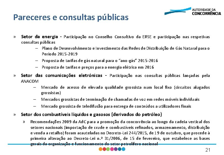 Pareceres e consultas públicas » Setor da energia - Participação no Conselho Consultivo da