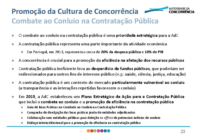 Promoção da Cultura de Concorrência Combate ao Conluio na Contratação Pública » O combate