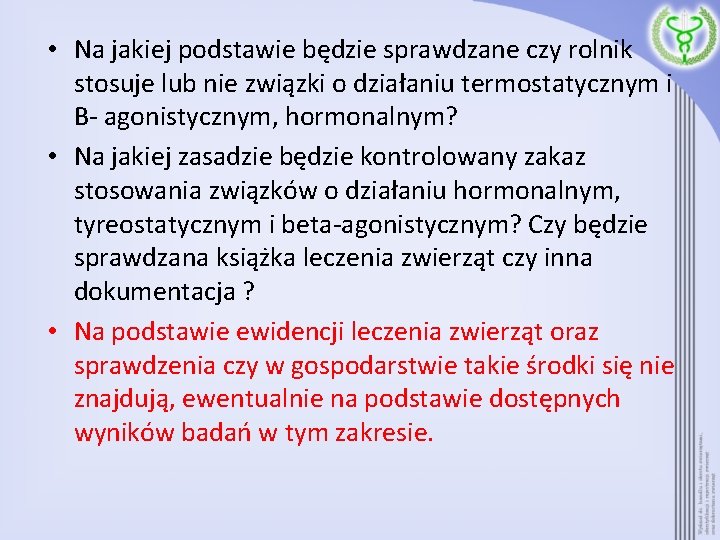  • Na jakiej podstawie będzie sprawdzane czy rolnik stosuje lub nie związki o