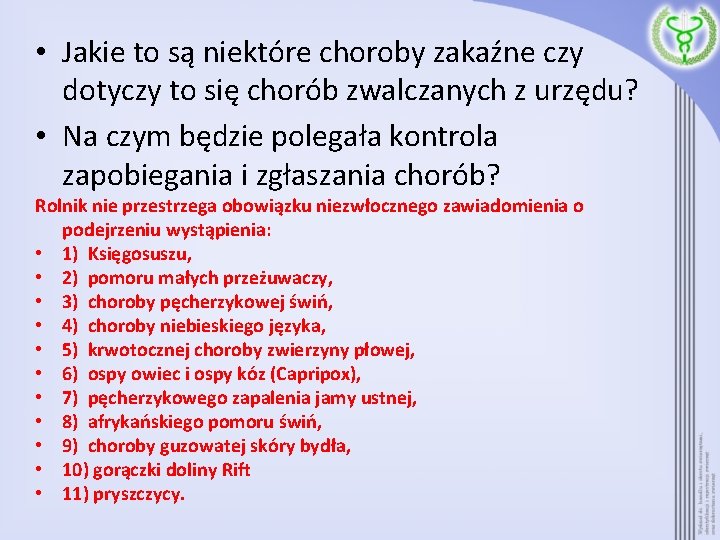  • Jakie to są niektóre choroby zakaźne czy dotyczy to się chorób zwalczanych