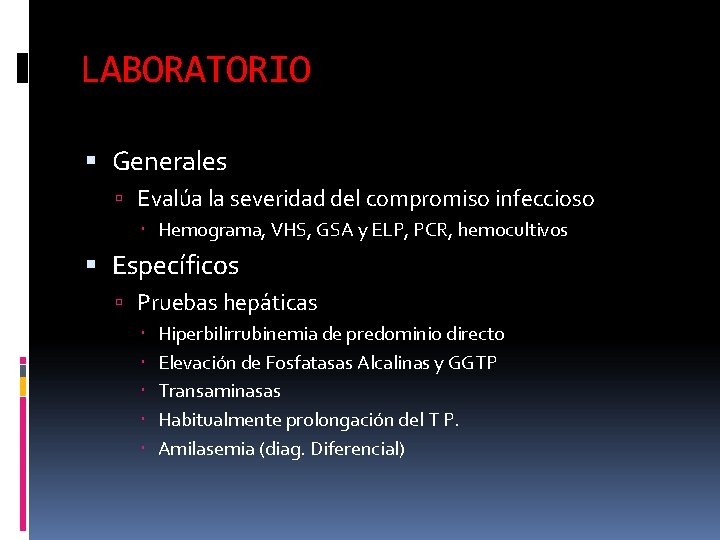 LABORATORIO Generales Evalúa la severidad del compromiso infeccioso Hemograma, VHS, GSA y ELP, PCR, LABORATORIO Generales Evalúa la severidad del compromiso infeccioso Hemograma, VHS, GSA y ELP, PCR,
