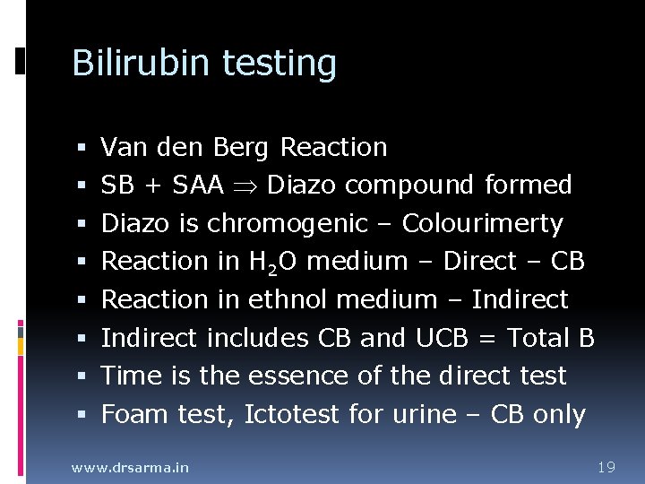 Bilirubin testing Van den Berg Reaction SB + SAA Diazo compound formed Diazo is Bilirubin testing Van den Berg Reaction SB + SAA Diazo compound formed Diazo is
