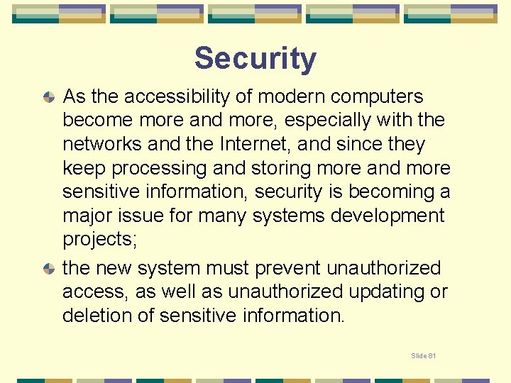 Security As the accessibility of modern computers become more and more, especially with the