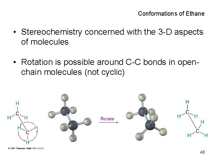 Conformations of Ethane • Stereochemistry concerned with the 3 -D aspects of molecules •