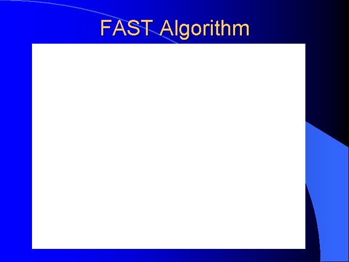 FAST Algorithm 