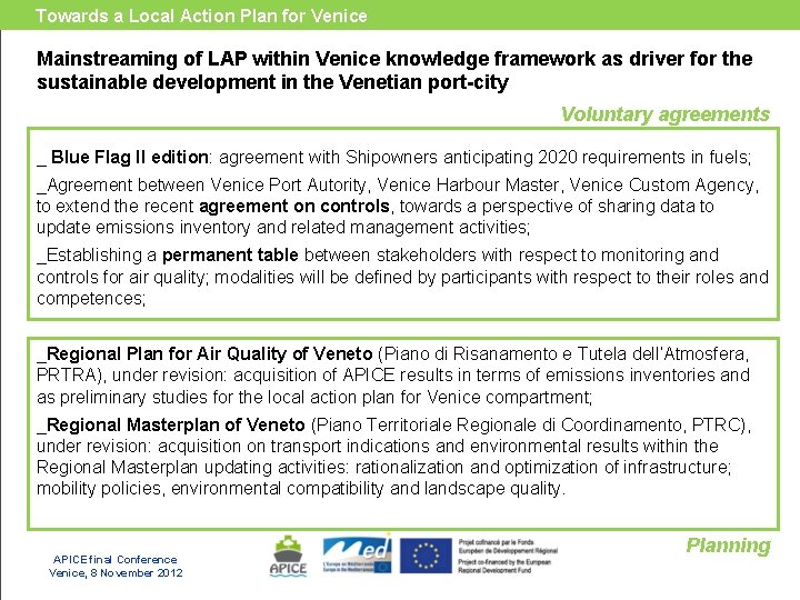 Towards a Local Action Plan for Venice Mainstreaming of LAP within Venice knowledge framework
