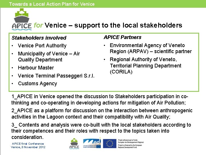 Towards a Local Action Plan for Venice – support to the local stakeholders Stakeholders