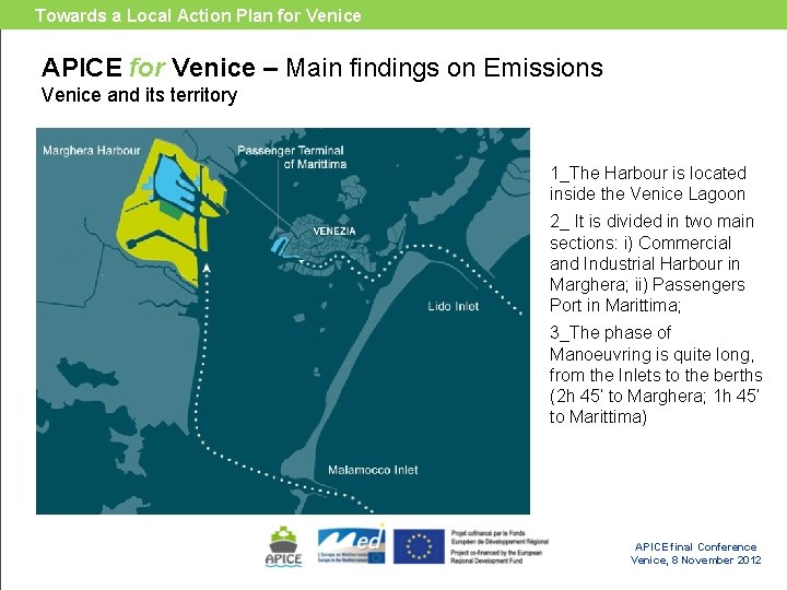 Towards a Local Action Plan for Venice APICE for Venice – Main findings on