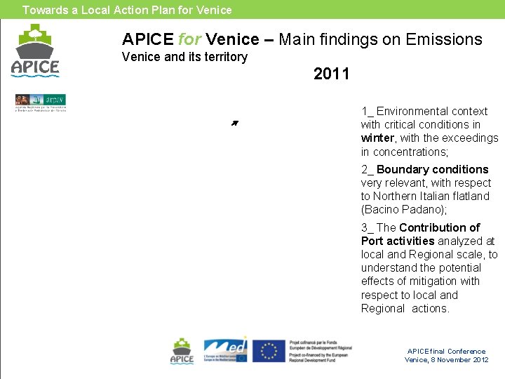 Towards a Local Action Plan for Venice APICE for Venice – Main findings on