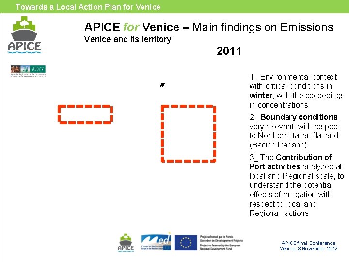 Towards a Local Action Plan for Venice APICE for Venice – Main findings on