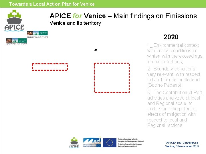 Towards a Local Action Plan for Venice APICE for Venice – Main findings on