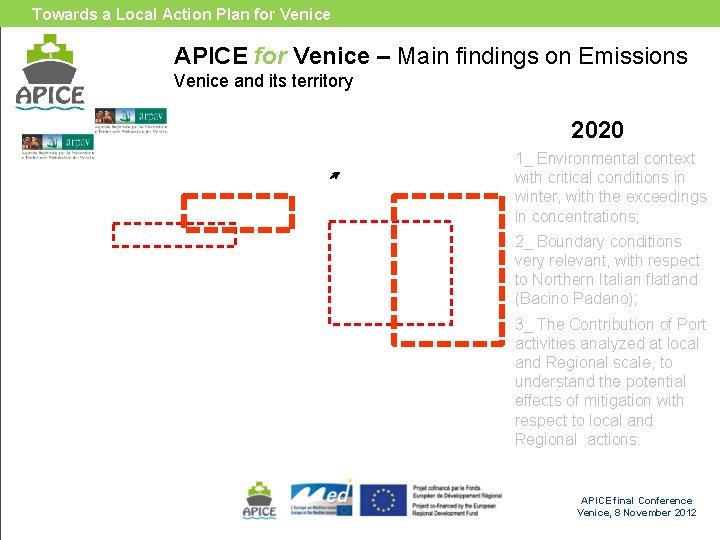 Towards a Local Action Plan for Venice APICE for Venice – Main findings on