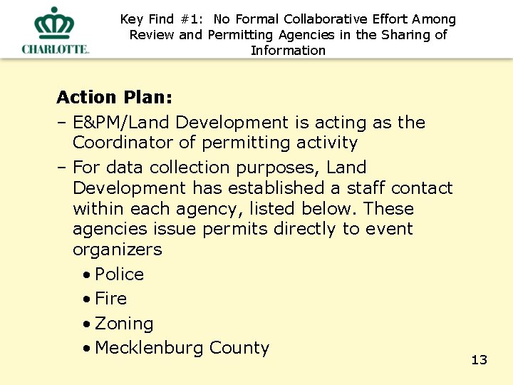 Key Find #1: No Formal Collaborative Effort Among Review and Permitting Agencies in the
