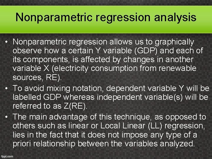 Nonparametric regression analysis • Nonparametric regression allows us to graphically observe how a certain