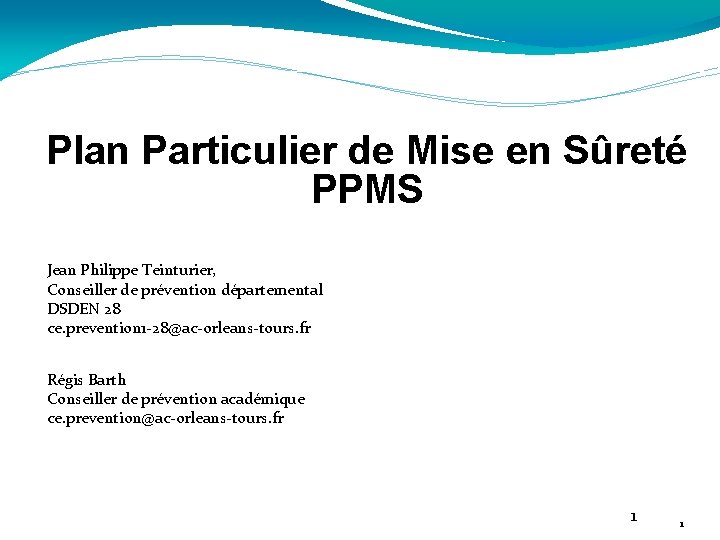 Plan Particulier de Mise en Sûreté PPMS Jean Philippe Teinturier, Conseiller de prévention départemental