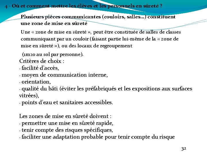 4 - Où et comment mettre les élèves et les personnels en sûreté ?