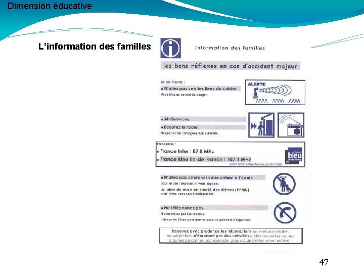 Dimension éducative L’information des familles 47 